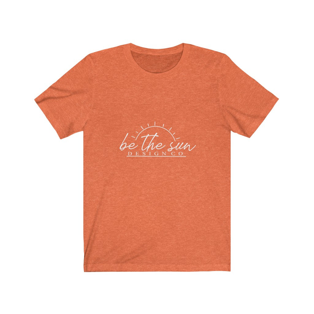 Be The Sun Design Co. Official Merch